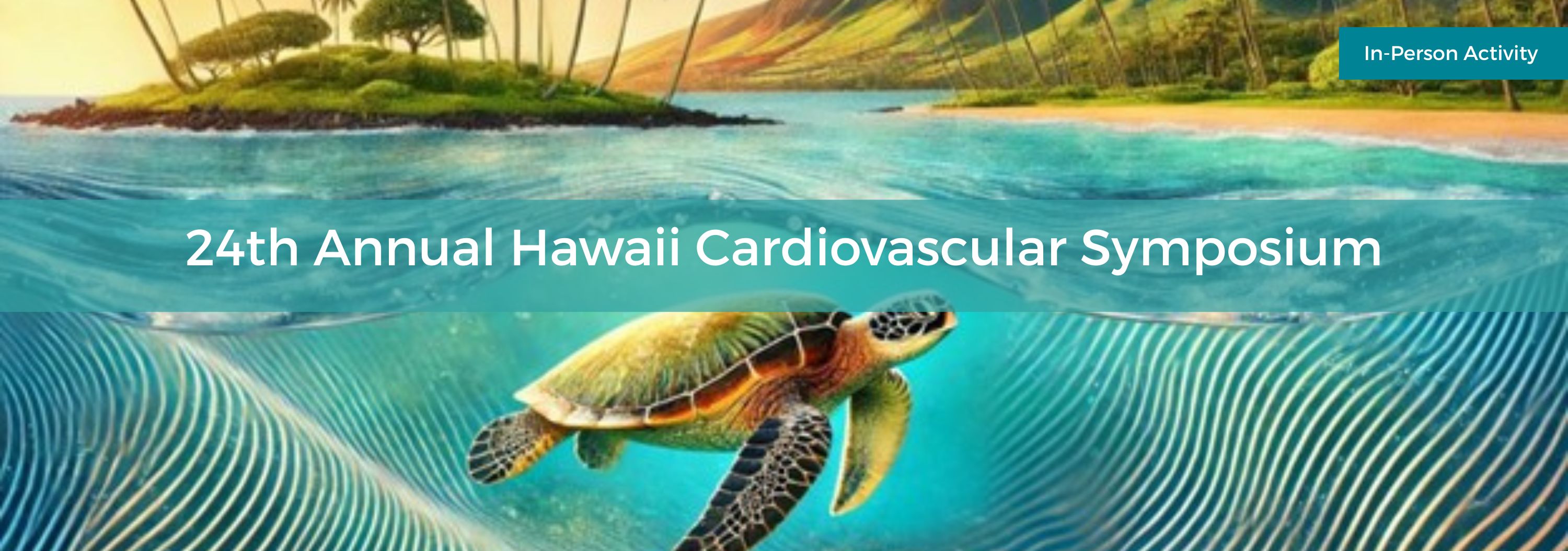 24th Annual Hawaii Cardiovascular Symposium Banner